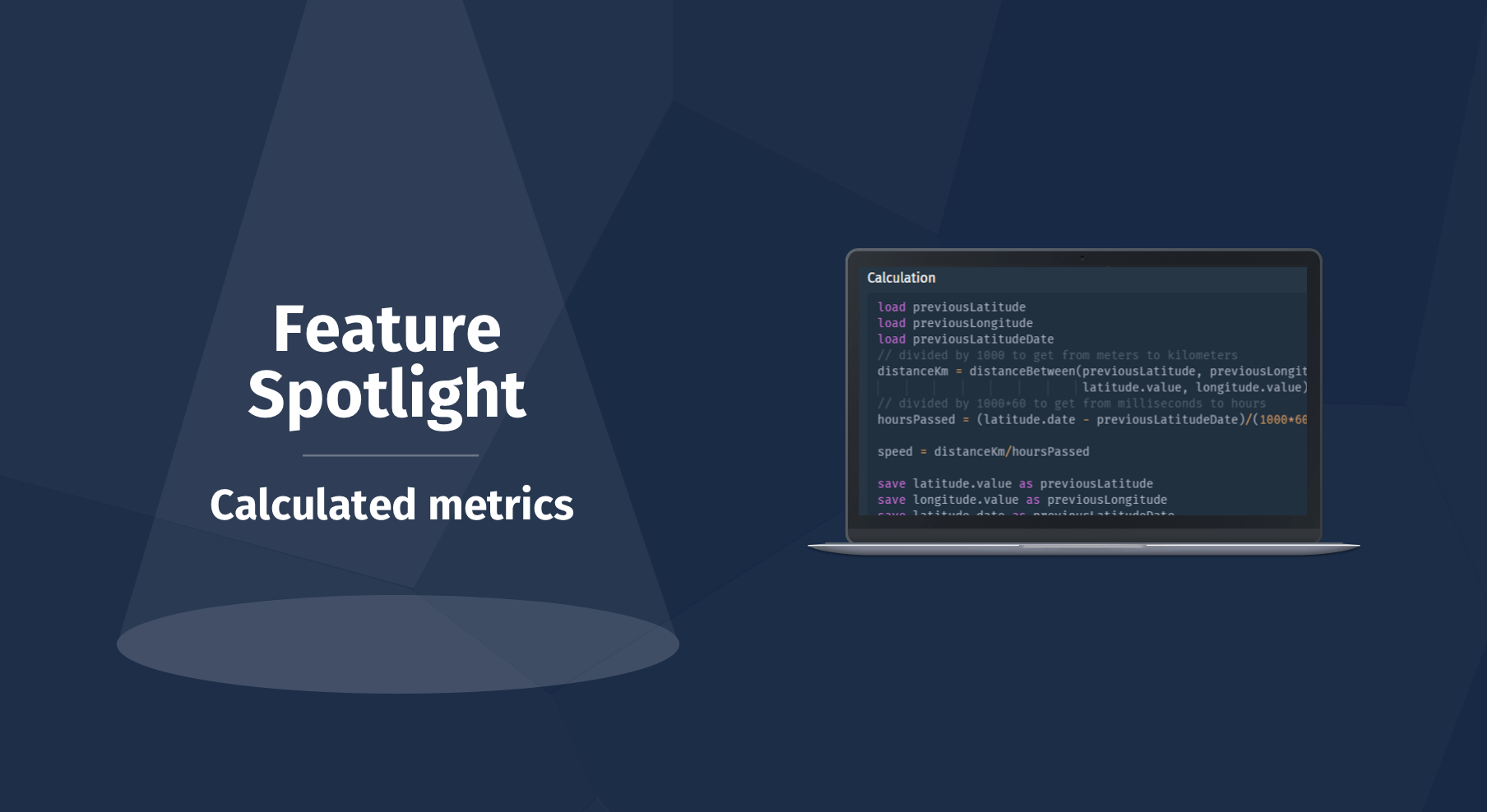 Feature spotlight calculated metric